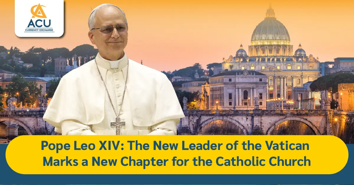 Pope Leo XIV: The New Leader of the Vatican Marks a New Chapter for the ...