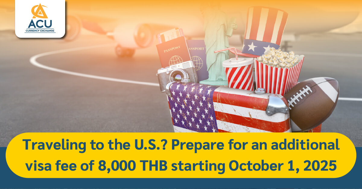 Traveling to the US: Visa fees to increase by 8,000 THB starting Oct 1, 2025